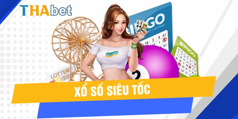 Xổ số siêu tốc Thabet